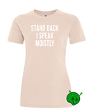 I Speak Moistly Ladies Premium T-Shirt